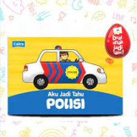Aku Jadi Tahu Polisi