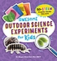 Image of Awesome Outdoor Experiments for Kids