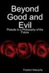 Beyond Good and Evil