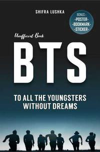 Image of BTS : To All The Youngsters Without Dreams