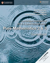 Image of Cambridge International AS & Mathematics : Pure Mathematics  2 & 3 Coursebook