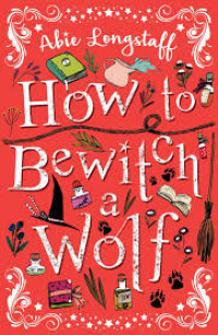 Image of How to Be Witch a Wolf