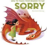 Image of How To Teach Your Dragon To Say Sorry