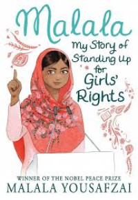 Malala: My Story of Standing Up for Girls Rights