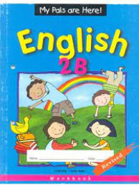 My Pals Are Here! English 2B = Workbook