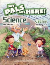 My Pals are Here ! Science Cycles : Primary 3&4