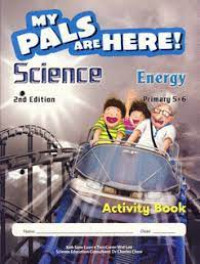 My Pals Are Here! Science Energy Primary 5&6 : Activity Book