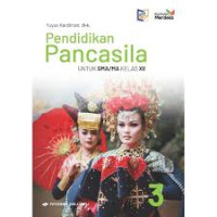 Image of Pendidikan Pancasila 3 Untuk SMA/MA Kelas XII