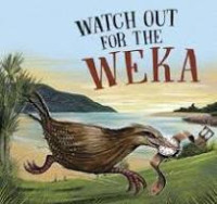 Image of Watch Out For the Weka