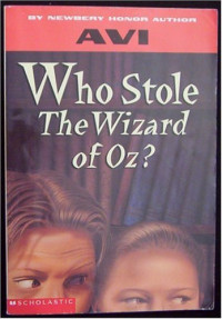 Who Stole the Wizard of Oz?