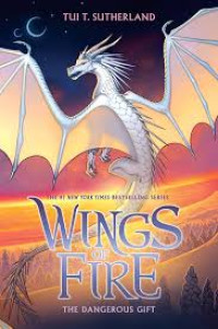 Image of Wings of Fire : The Dangerous Gift
