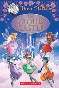 Thea Stilton : The Cloud Castle